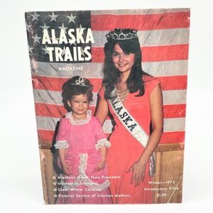 Alaska Trails Magazine Winter 1975 Miss‎ Alaska Pageant Fairbanks Anchorage